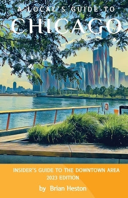 A Local's Guide to Chicago Paperback Ocean in the Drop Publishing Company