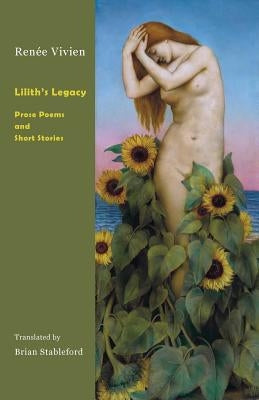 Lilith's Legacy: Prose Poems and Short Stories Snuggly Books