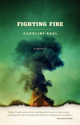 Fighting Fire by Paul, Caroline