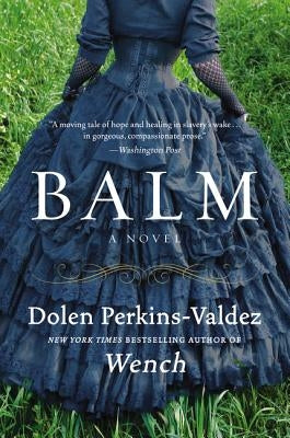 Balm by Perkins-Valdez, Dolen
