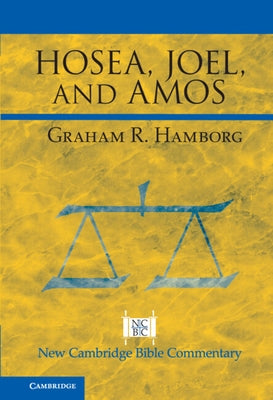 Hosea, Joel, and Amos Paperback Cambridge University Press