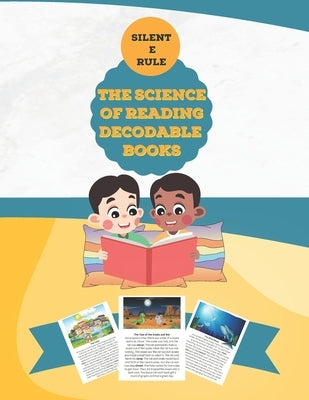 The Science of Reading Decodable Books: Silent E Rule Paperback Independently Published
