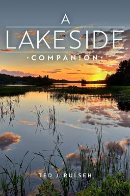 A Lakeside Companion by Rulseh, Ted J.