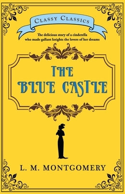 The Blue Castle Paperback Classy Publishing