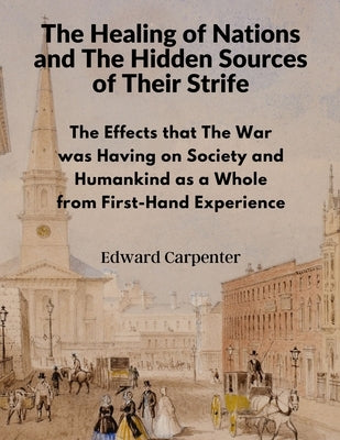 The Healing of Nations and The Hidden Sources of Their Strife Paperback Fried Editor