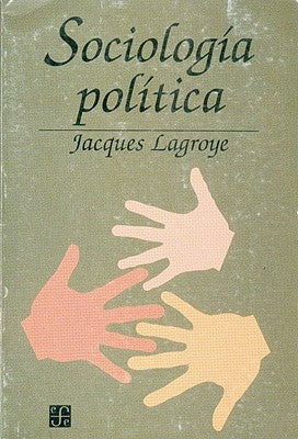 Sociologia Politica by Lagroye, Jacques