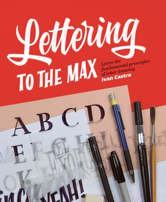 Lettering to the Max by Castro, Ivan