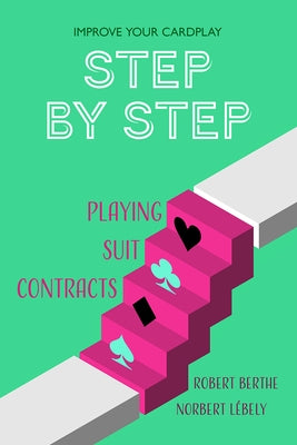 Paperback book titled "Step by Step: Playing Suit Contracts" by Master Point Press, featuring a cover image with colorful design.