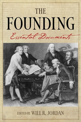The Founding: Essential Documents Paperback Mercer University Press