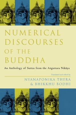 Numerical Discourses of the Buddha Paperback Yale University Press