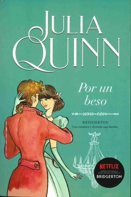 Bridgerton 7 - Por Un Beso -V3* by Quinn, Julia