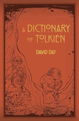 A Dictionary of Tolkien, 1 by Day, David