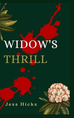 Widow's Thrill Paperback Independently Published