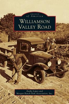 Williamson Valley Road by Lopez, Kathy