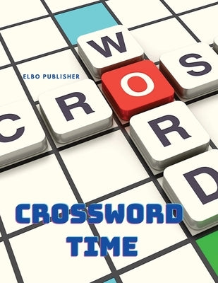 Crossword Time - Activity Puzzle Book by Exotic Publisher