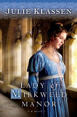 Lady of Milkweed Manor Paperback Bethany House Publishers