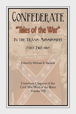 Confederate Tales of the War Part Two Paperback Press of the Camp Pope Bookshop