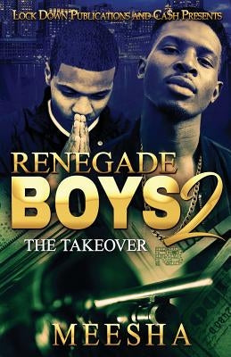 Renegade Boys 2: The Takeover Paperback Lock Down Publications