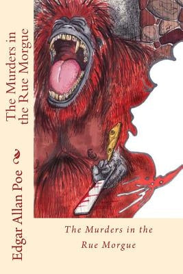 The Murders in the Rue Morgue Paperback Createspace Independent Publishing Platform