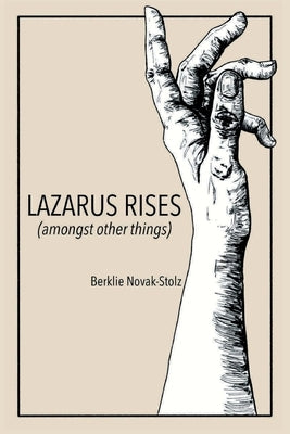 Lazarus Rises (amongst other things) Paperback Independently Published