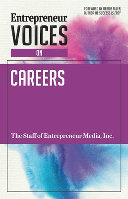 Entrepreneur Voices on Careers by Media, The Staff of Entrepreneur