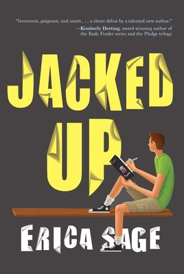 Jacked Up by Sage, Erica