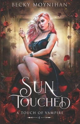 Sun Touched: A Paranormal Vampire Romance Paperback Broken Books