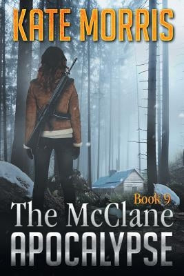 The McClane Apocalypse Book Nine Paperback Createspace Independent Publishing Platform
