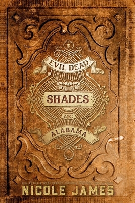 Shades: An Evil Dead MC Story Paperback Createspace Independent Publishing Platform