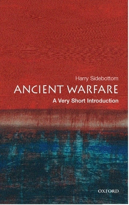 Ancient Warfare: A Very Short Introduction Paperback Oxford University Press, USA