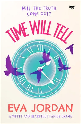 Time Will Tell: A Witty and Heartfelt Family Drama Paperback Bloodhound Books