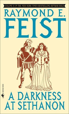 Darkness at Sethanon by Feist, Raymond E.