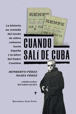 Cuando salí de Cuba by Pérez, Remberto Pérez /. María