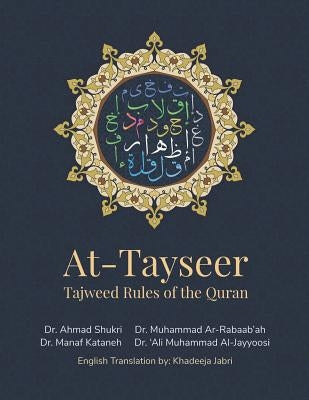 At-Tayseer - Tajweed Rules of the Quran: Introduction: Dr. Ahmed El Masarawi تقديم شيخ عم& Paperback Independently Published