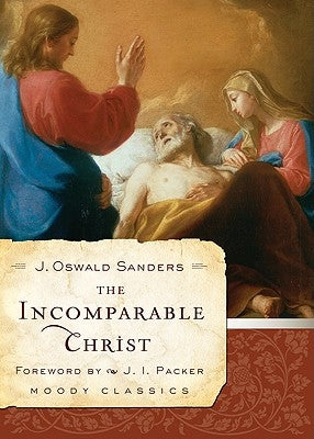 The Incomparable Christ Paperback Moody Publishers