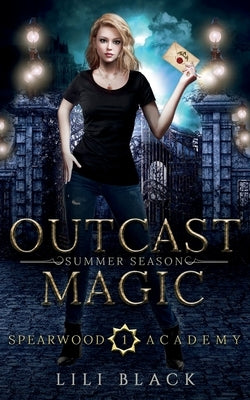 Outcast Magic: Summer Season by Black, Lili