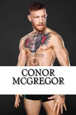 Conor McGregor: A Biography by Walker, Colt