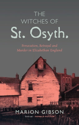 The Witches of St Osyth by Gibson, Marion