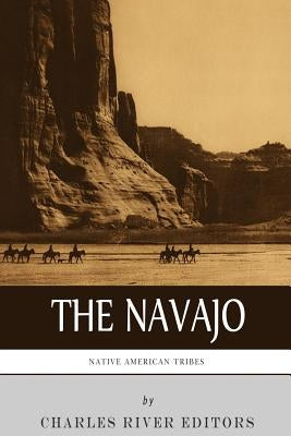 Native American Tribes: The History and Culture of the Navajo Paperback Createspace Independent Publishing Platform
