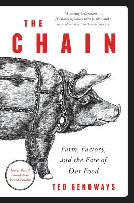 The Chain: Farm, Factory, and the Fate of Our Food Paperback Harper Paperbacks