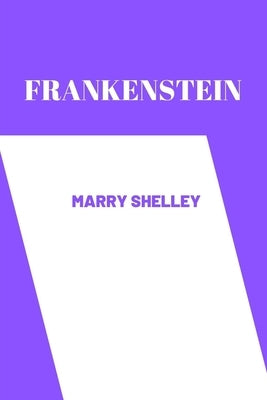 frankenstein by Mary Shelley Paperback Independently Published