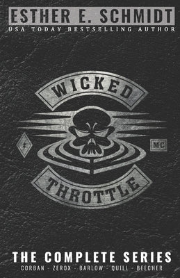 Wicked Throttle MC: The Complete Series Paperback Independently Published