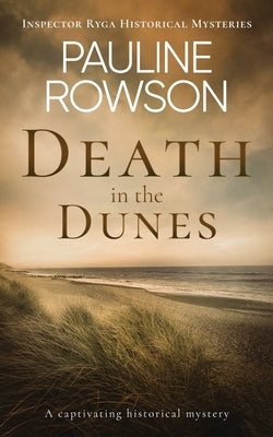 DEATH IN THE DUNES a captivating historical mystery Paperback Joffe Books Ltd