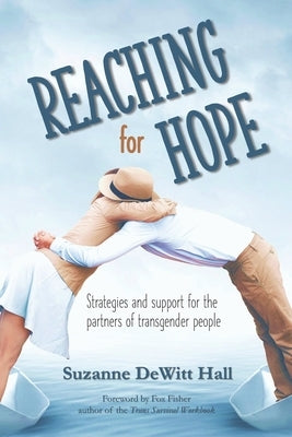 Paperback book titled "Reaching for Hope" by Dh Strategies, showing the cover with supportive strategies for partners of transgender people.