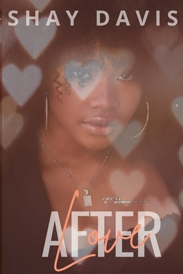 Love After by Davis, Shay