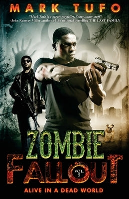 Zombie Fallout 5: Alive In A Dead World by Tufo, Mark