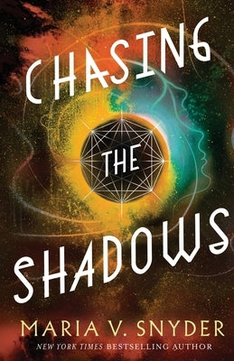Chasing the Shadows Paperback Maria V. Snyder