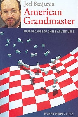 American Grandmaster by Benjamin, Joel