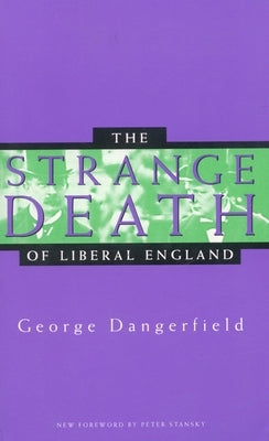 The Strange Death of Liberal England Paperback Stanford University Press