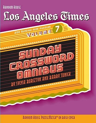 Los Angeles Times Sunday Crossword Omnibus, Volume 7 by Tunick, Barry
